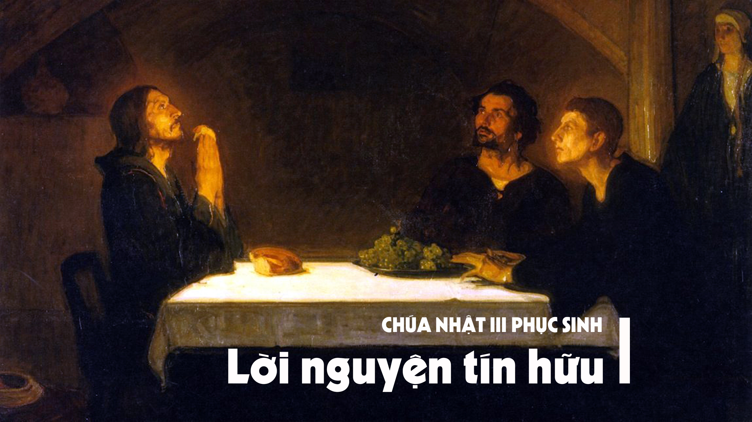 Lời nguyện tín hữu - Chúa nhật III Phục Sinh